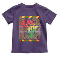Black History Month Toddler T Shirt Black History Month Didn't Start With Slavery