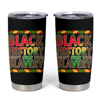 Black History Month Tumbler Cup Black History Month Didn't Start With Slavery