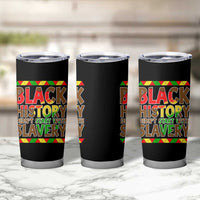 Black History Month Tumbler Cup Black History Month Didn't Start With Slavery