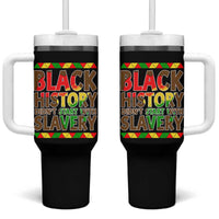 Black History Month Tumbler With Handle Black History Month Didn't Start With Slavery