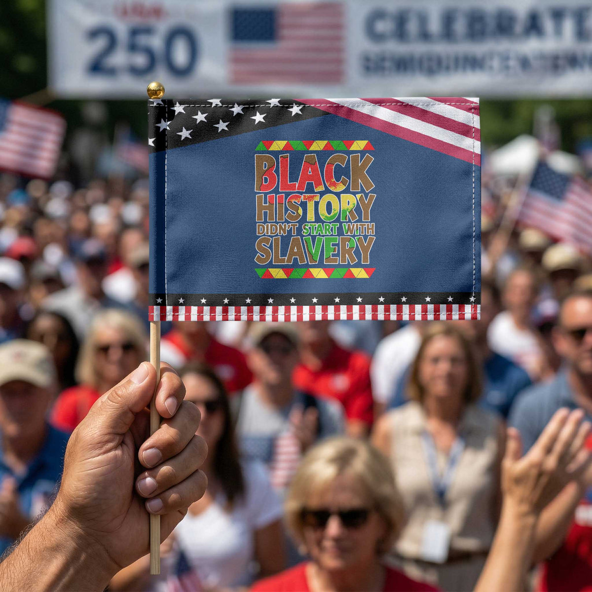 Black History Month Patriotic Handheld Flag Black History Month Didn't Start With Slavery