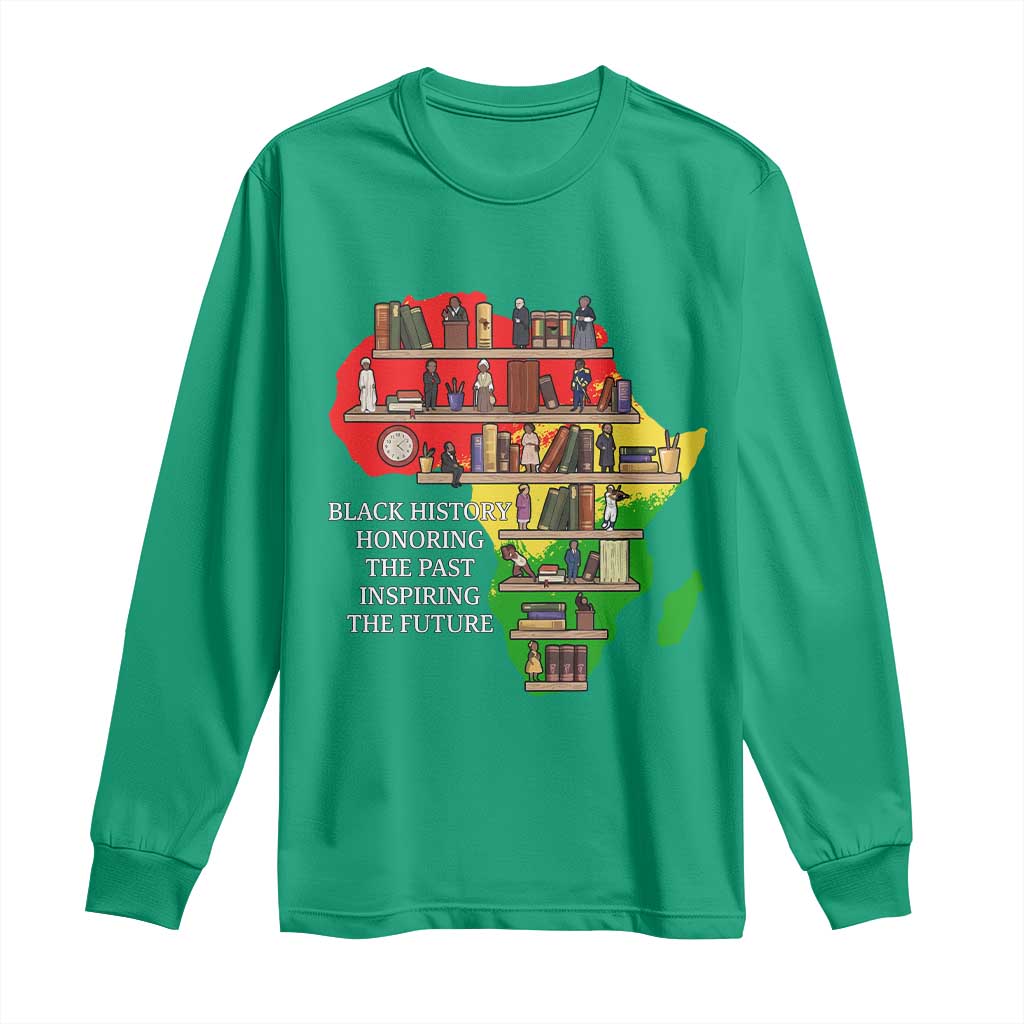Black History Teacher Long Sleeve Shirt Black History Honoring The Past Inspiring The Future