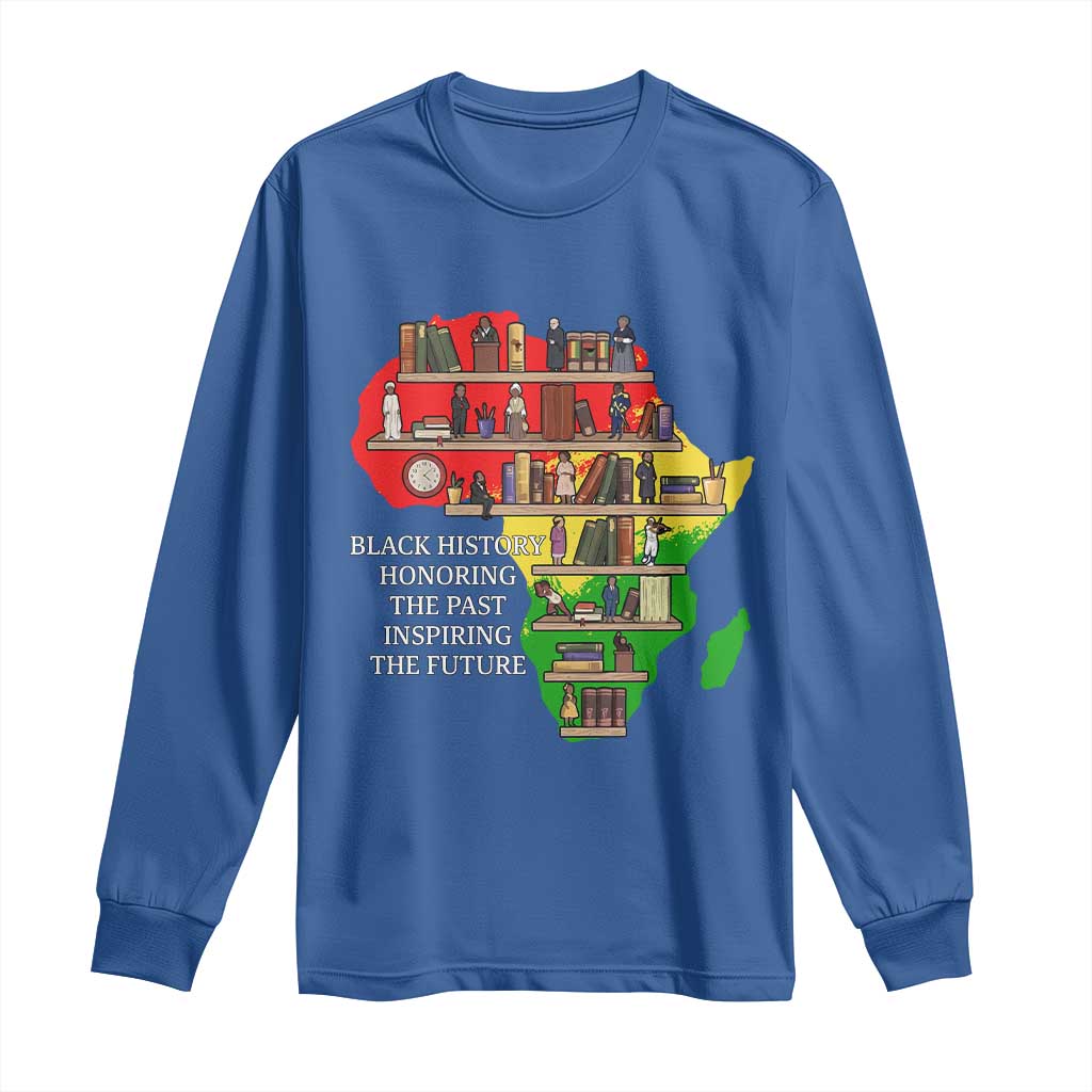 Black History Teacher Long Sleeve Shirt Black History Honoring The Past Inspiring The Future