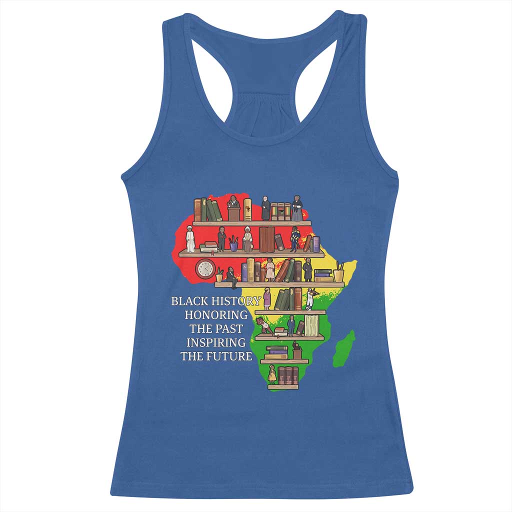 Black History Teacher Racerback Tank Top Black History Honoring The Past Inspiring The Future