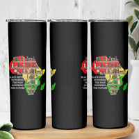 Black History Teacher Skinny Tumbler Black History Honoring The Past Inspiring The Future