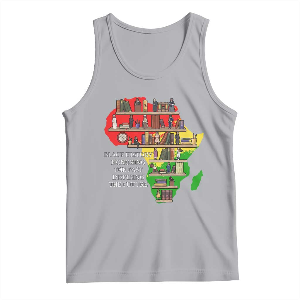 Black History Teacher Tank Top Black History Honoring The Past Inspiring The Future