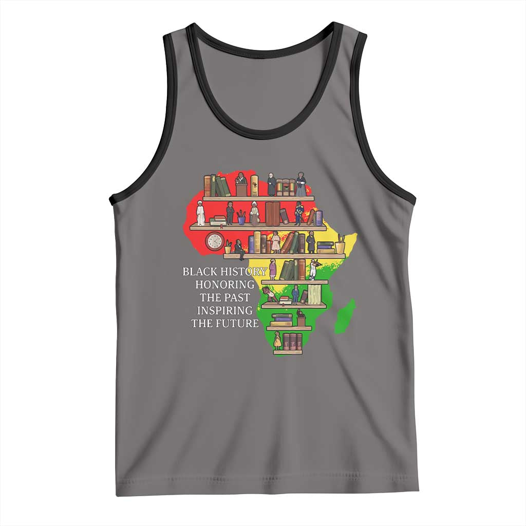 Black History Teacher Tank Top Black History Honoring The Past Inspiring The Future
