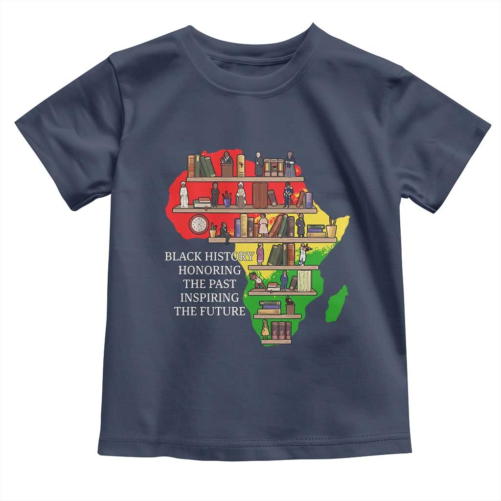 Black History Teacher Toddler T Shirt Black History Honoring The Past Inspiring The Future