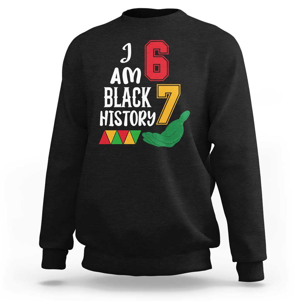 Funny Six Seven African American Sweatshirt Black History Month