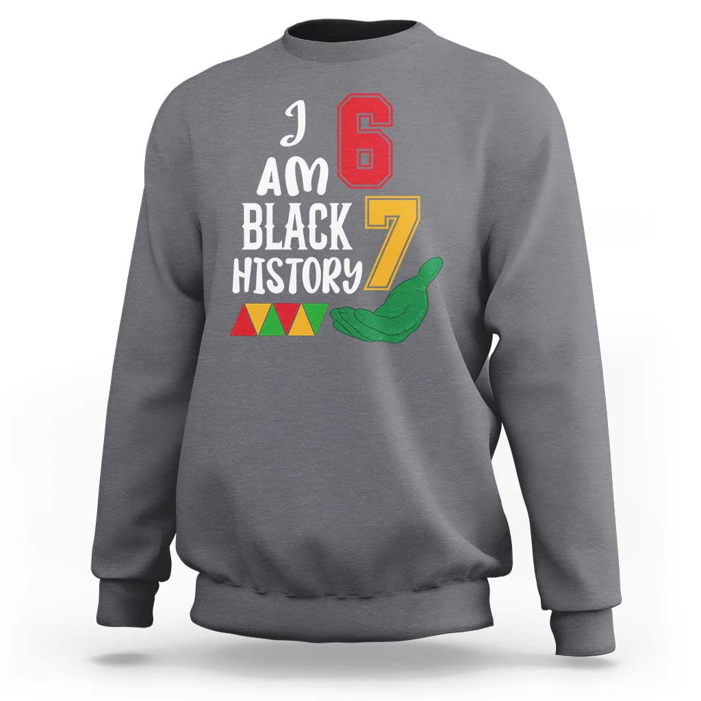 Funny Six Seven African American Sweatshirt Black History Month