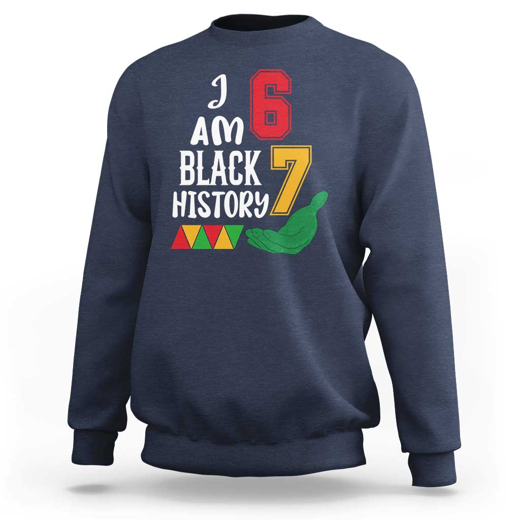 Funny Six Seven African American Sweatshirt Black History Month
