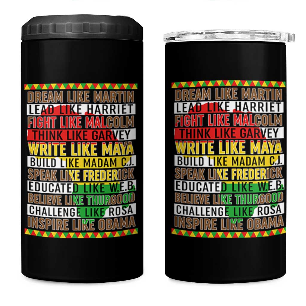 Black History Month 4 in 1 Can Cooler Tumbler Dream Like Martin Lead Like Harriet