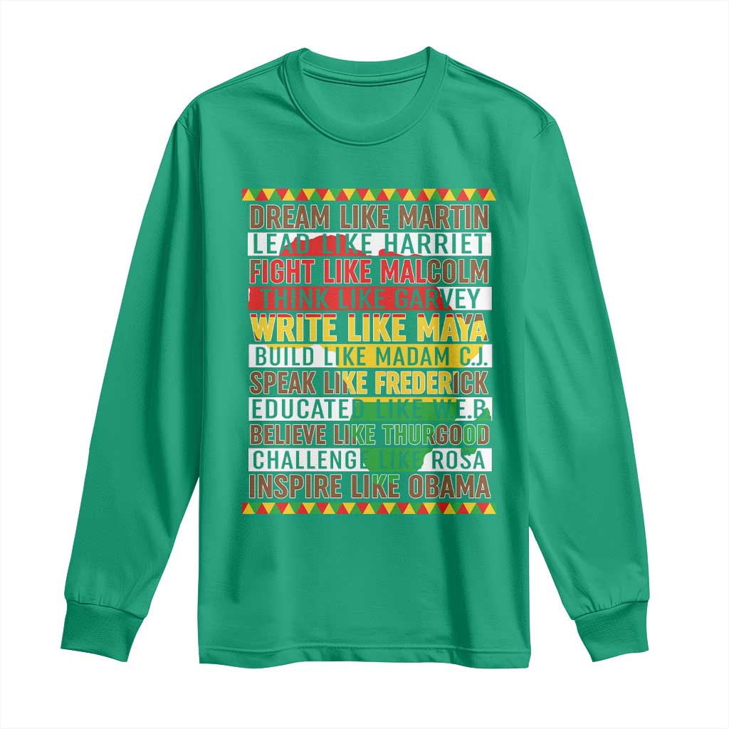 Black History Month Long Sleeve Shirt Dream Like Martin Lead Like Harriet
