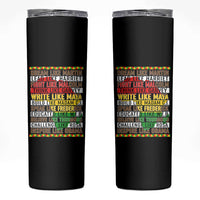Black History Month Skinny Tumbler Dream Like Martin Lead Like Harriet
