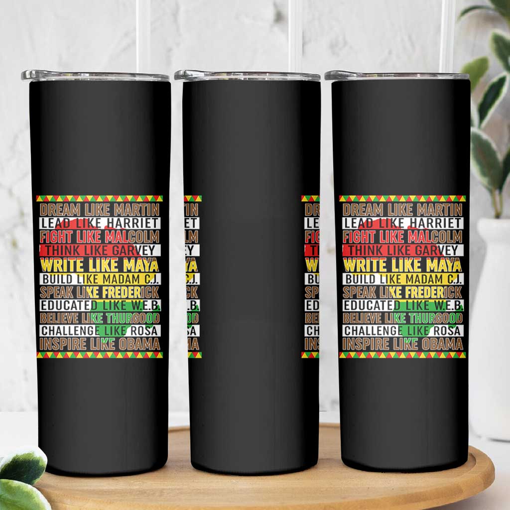 Black History Month Skinny Tumbler Dream Like Martin Lead Like Harriet