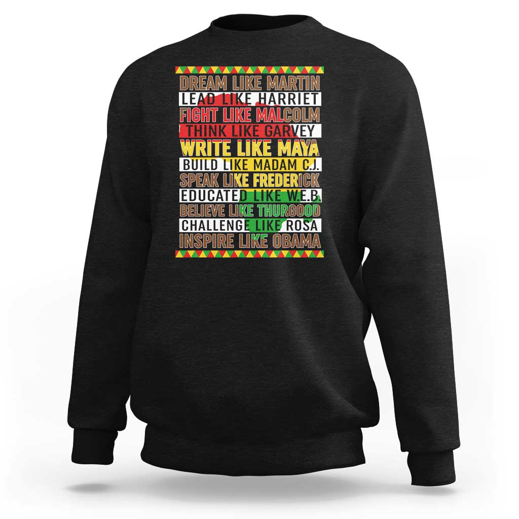Black History Month Sweatshirt Dream Like Martin Lead Like Harriet