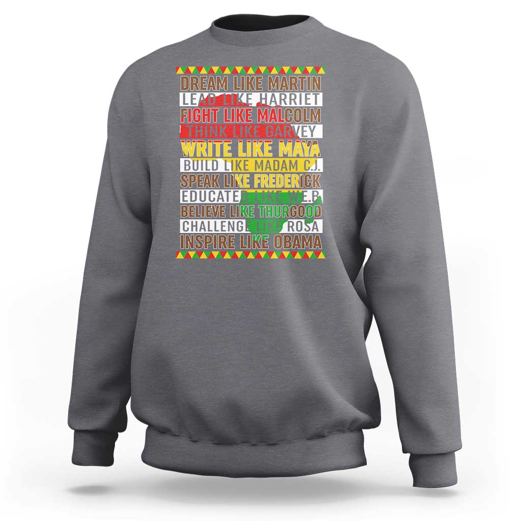 Black History Month Sweatshirt Dream Like Martin Lead Like Harriet