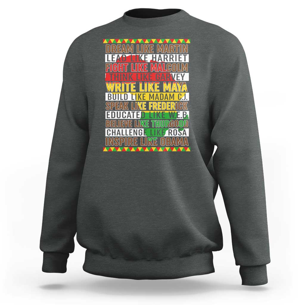 Black History Month Sweatshirt Dream Like Martin Lead Like Harriet