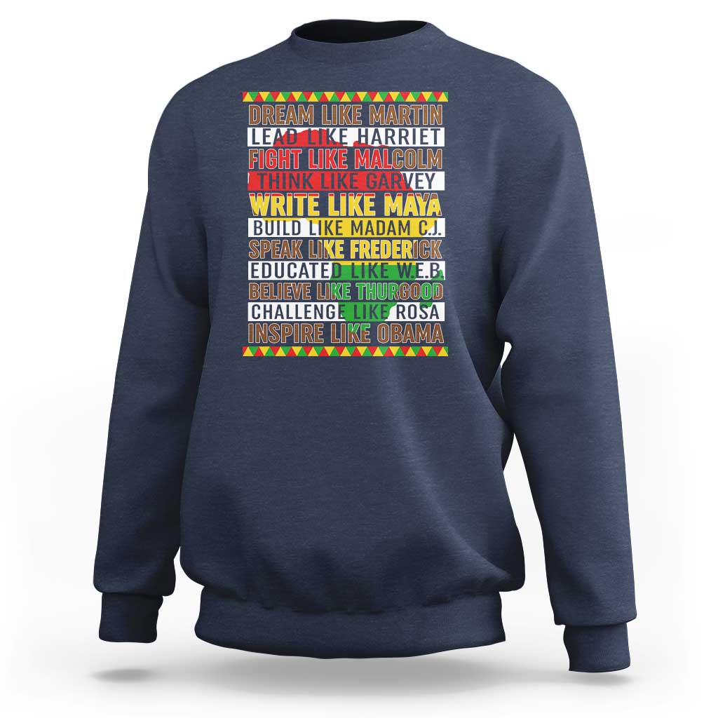 Black History Month Sweatshirt Dream Like Martin Lead Like Harriet