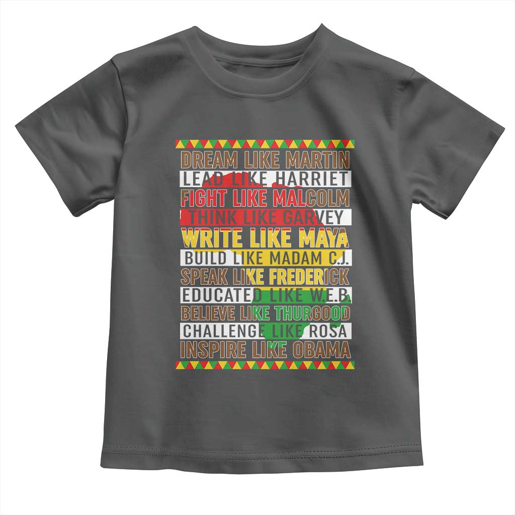 Black History Month Toddler T Shirt Dream Like Martin Lead Like Harriet