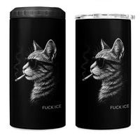 Fck Ice 4 in 1 Can Cooler Tumbler Funny Cat  Smoking Anti ICE Meme
