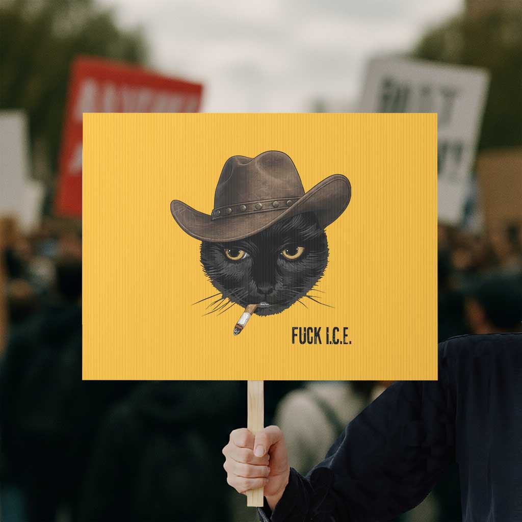Funny Cowboy Cat Smoking Anti ICE Protest Meme Protest Sign