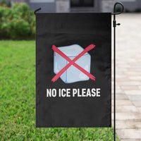 No Ice Please Garden Flag Ice Cube Anti ICE Deportation Human Rights Protest