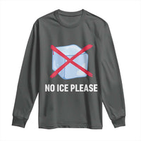 No Ice Please Long Sleeve Shirt Ice Cube Anti ICE Deportation Human Rights Protest
