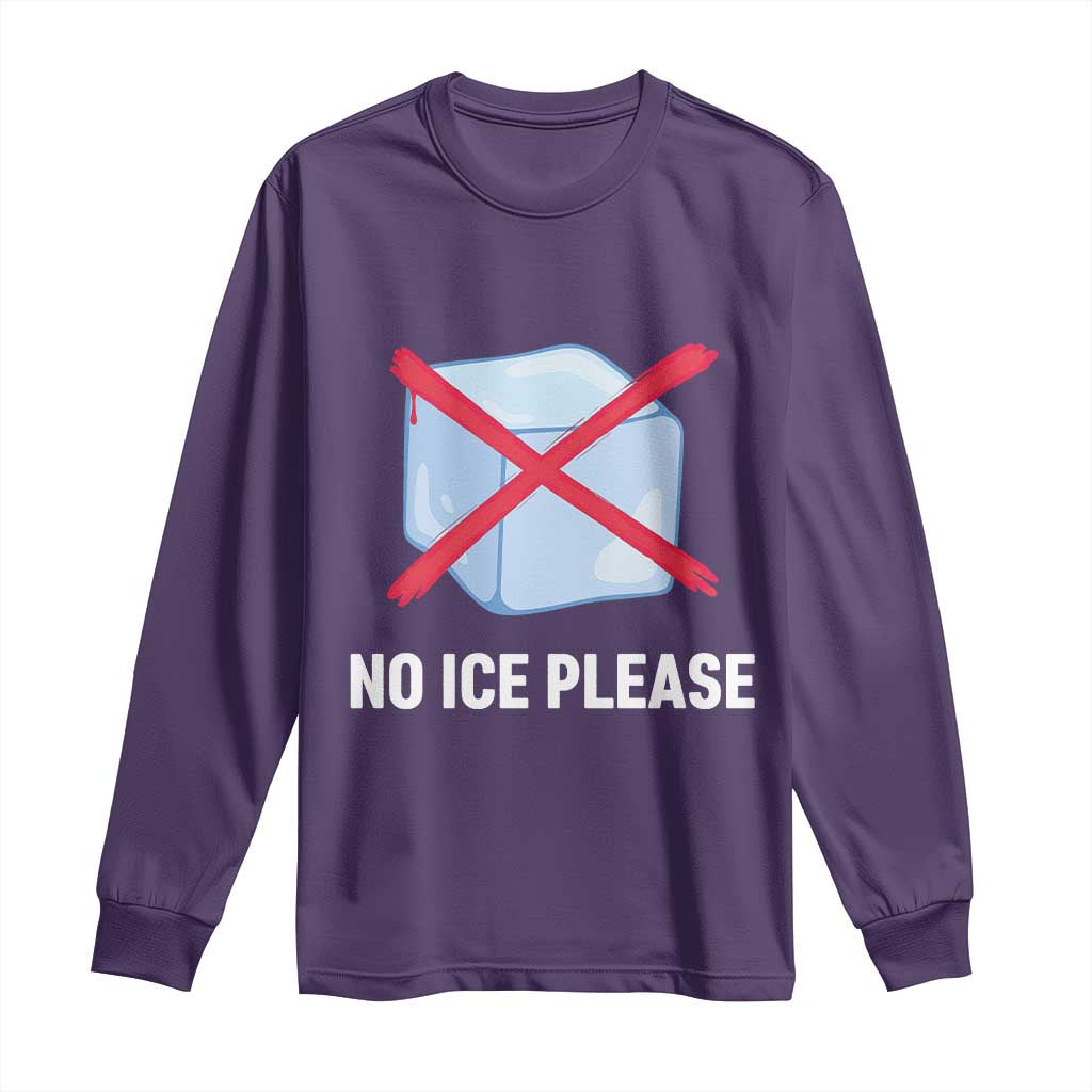 No Ice Please Long Sleeve Shirt Ice Cube Anti ICE Deportation Human Rights Protest