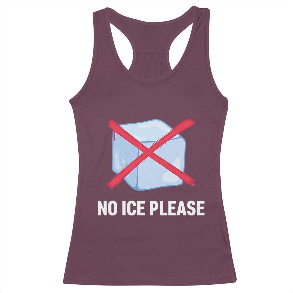 No Ice Please Racerback Tank Top Ice Cube Anti ICE Deportation Human Rights Protest