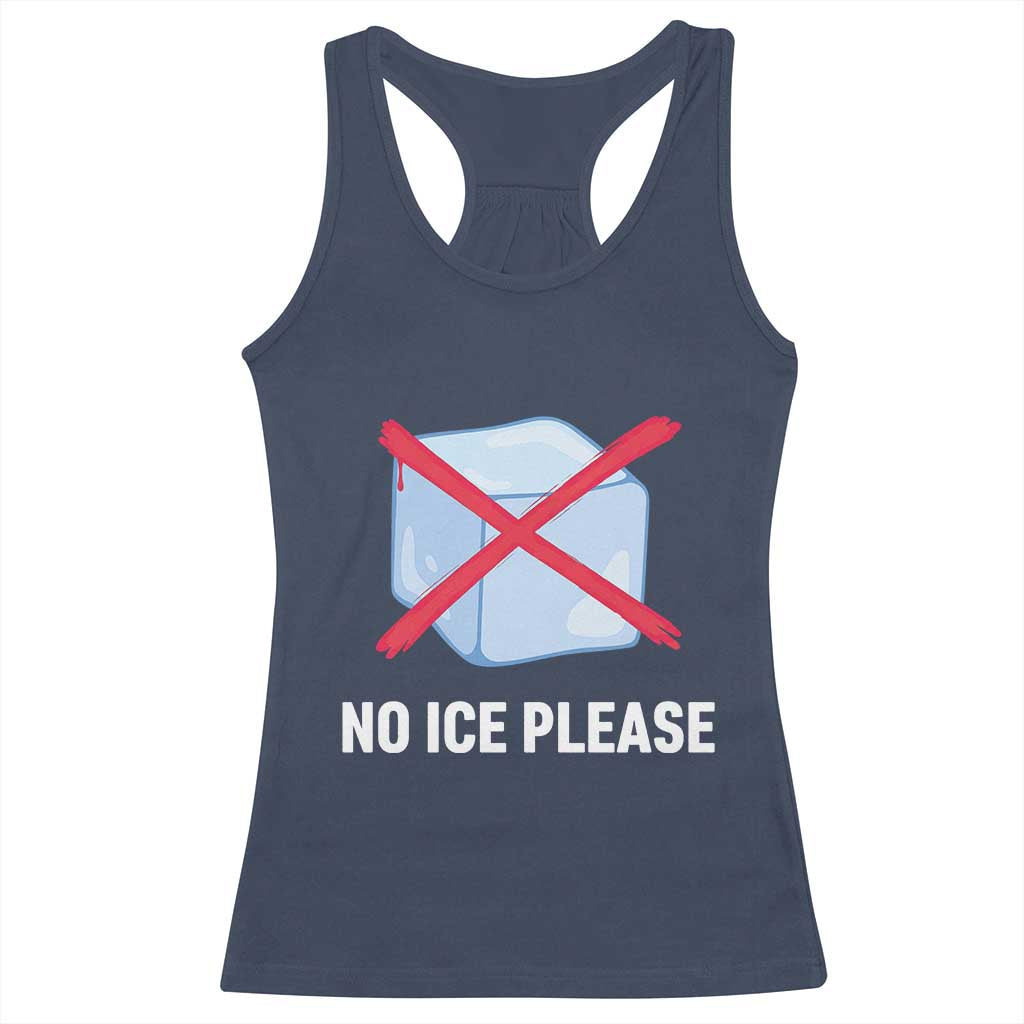 No Ice Please Racerback Tank Top Ice Cube Anti ICE Deportation Human Rights Protest