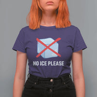 No Ice Please T Shirt For Women Ice Cube Anti ICE Deportation Human Rights Protest