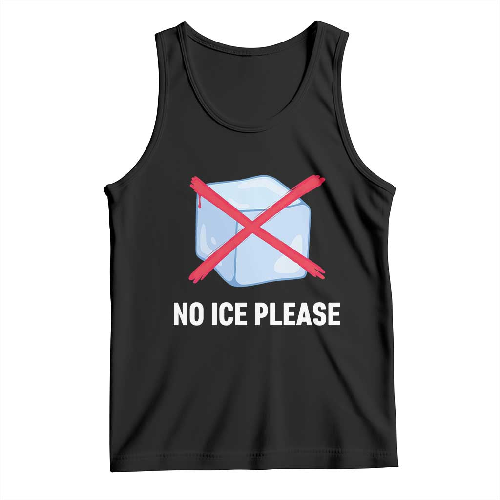 No Ice Please Tank Top Ice Cube Anti ICE Deportation Human Rights Protest