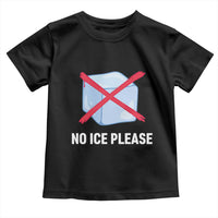 No Ice Please Toddler T Shirt Ice Cube Anti ICE Deportation Human Rights Protest