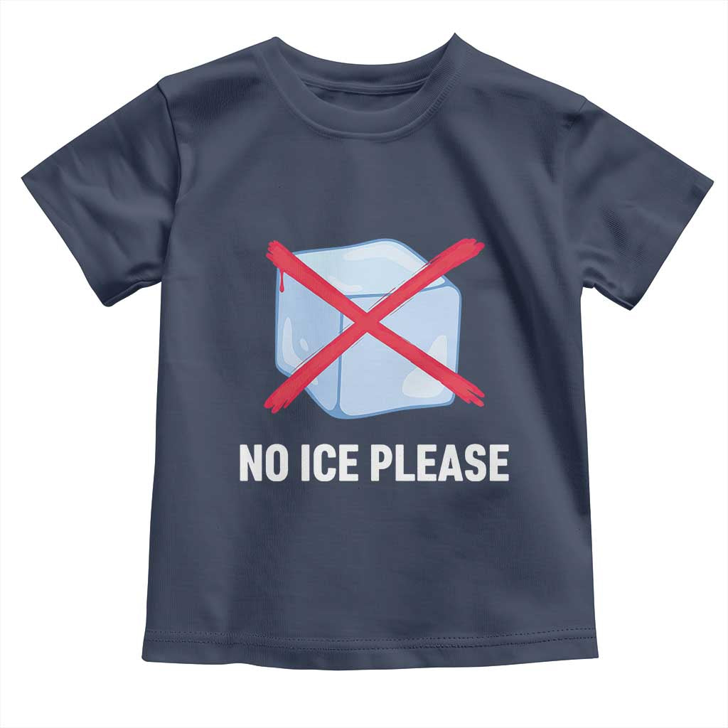 No Ice Please Toddler T Shirt Ice Cube Anti ICE Deportation Human Rights Protest