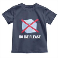 No Ice Please Toddler T Shirt Ice Cube Anti ICE Deportation Human Rights Protest