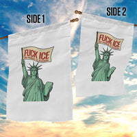 Fck Ice No Human Is Illegal Garden Flag Statue of Liberty Anti ICE Immigration Human Rights Protest