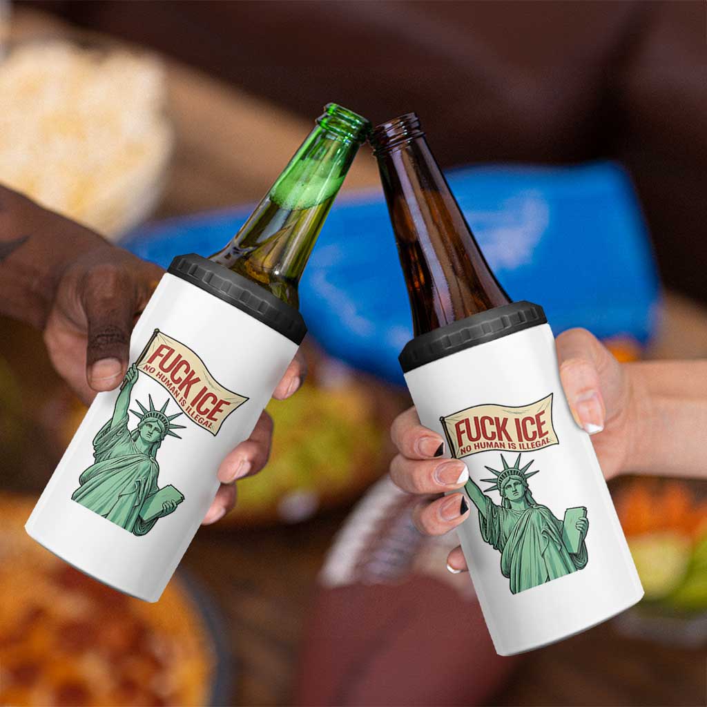 Fck Ice No Human Is Illegal 4 in 1 Can Cooler Tumbler Statue of Liberty Anti ICE Immigration Human Rights Protest