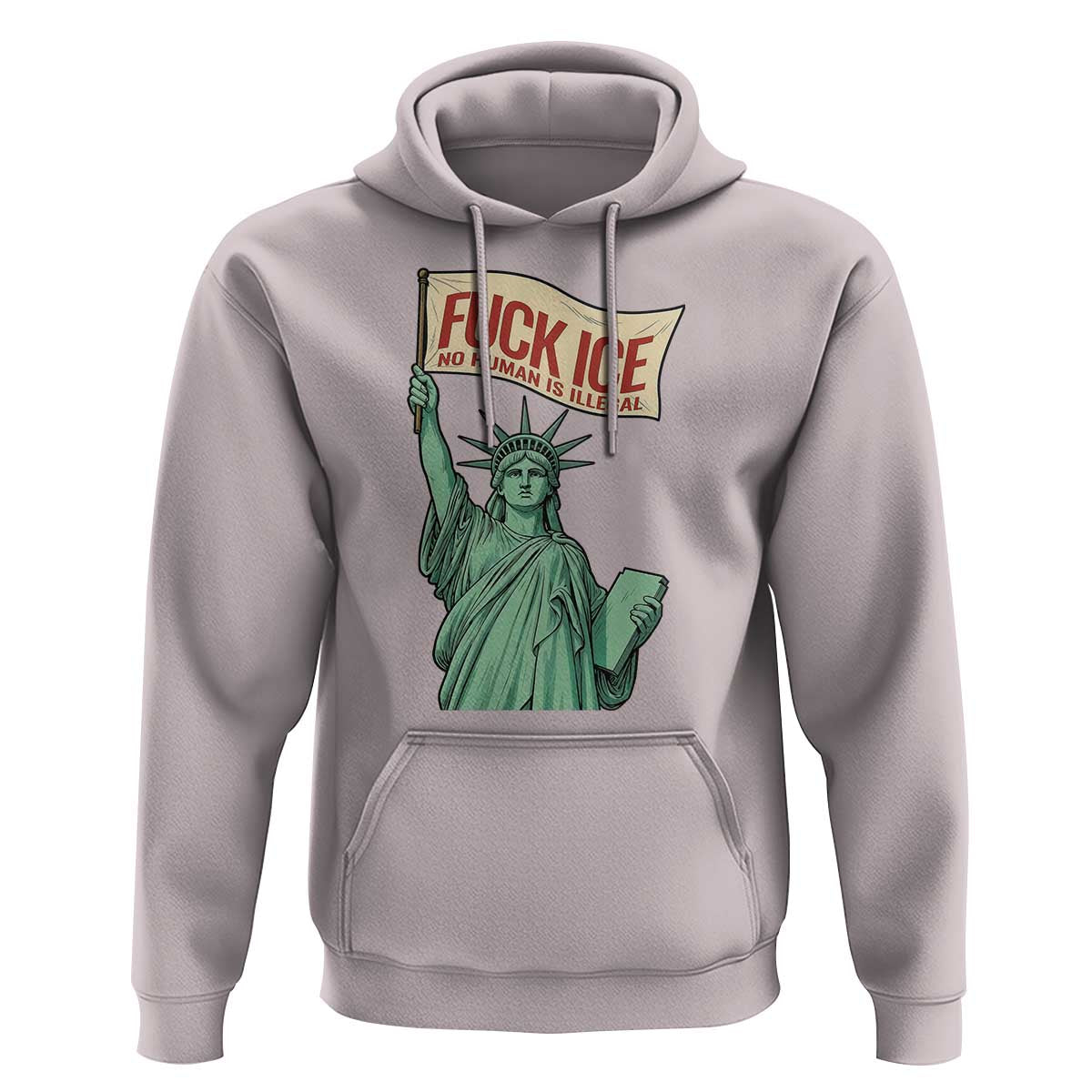Fck Ice No Human Is Illegal Hoodie Statue of Liberty Anti ICE Immigration Human Rights Protest