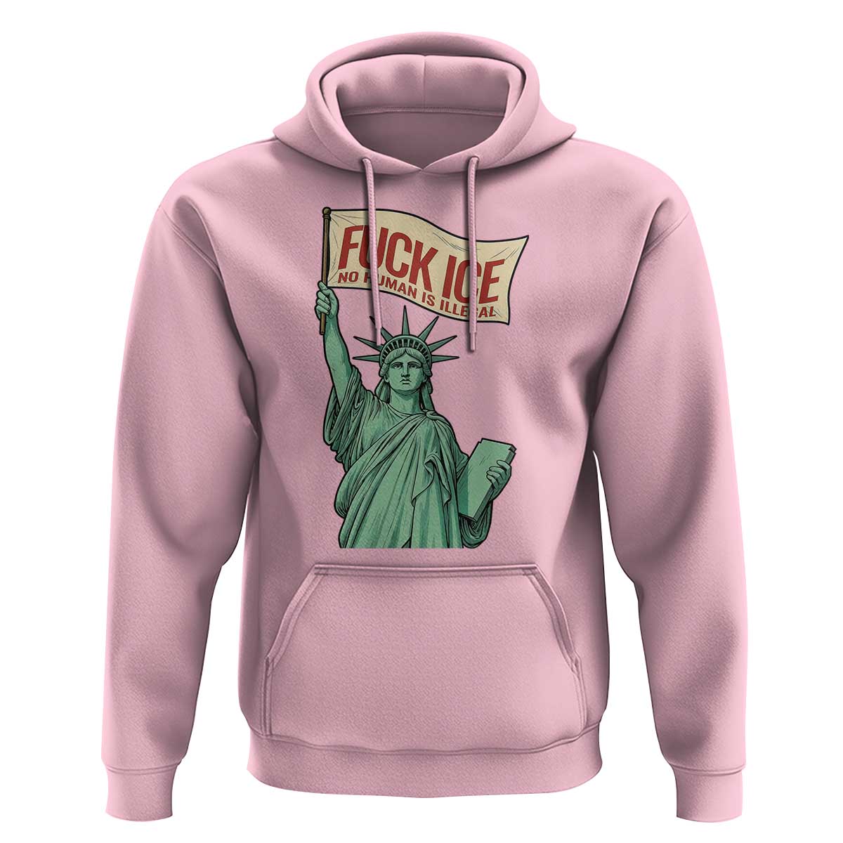 Fck Ice No Human Is Illegal Hoodie Statue of Liberty Anti ICE Immigration Human Rights Protest