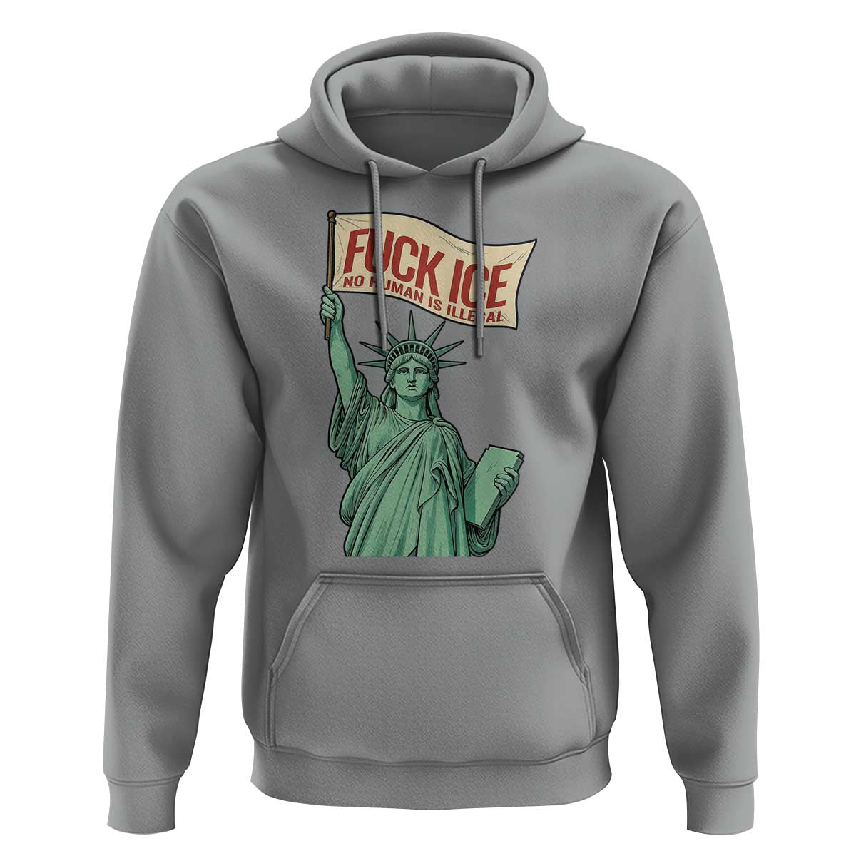 Fck Ice No Human Is Illegal Hoodie Statue of Liberty Anti ICE Immigration Human Rights Protest