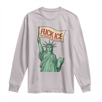 Fck Ice No Human Is Illegal Long Sleeve Shirt Statue of Liberty Anti ICE Immigration Human Rights Protest
