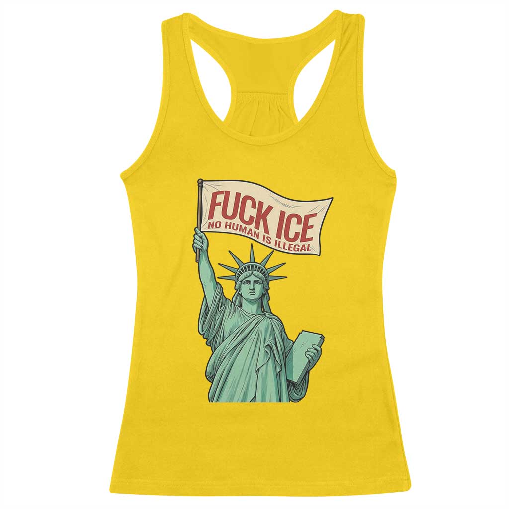 Fck Ice No Human Is Illegal Racerback Tank Top Statue of Liberty Anti ICE Immigration Human Rights Protest