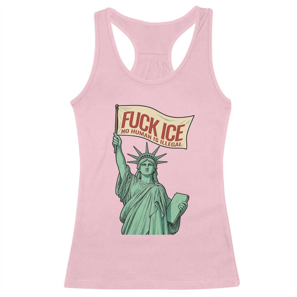 Fck Ice No Human Is Illegal Racerback Tank Top Statue of Liberty Anti ICE Immigration Human Rights Protest