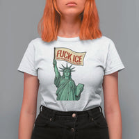 Fck Ice No Human Is Illegal T Shirt For Women Statue of Liberty Anti ICE Immigration Human Rights Protest