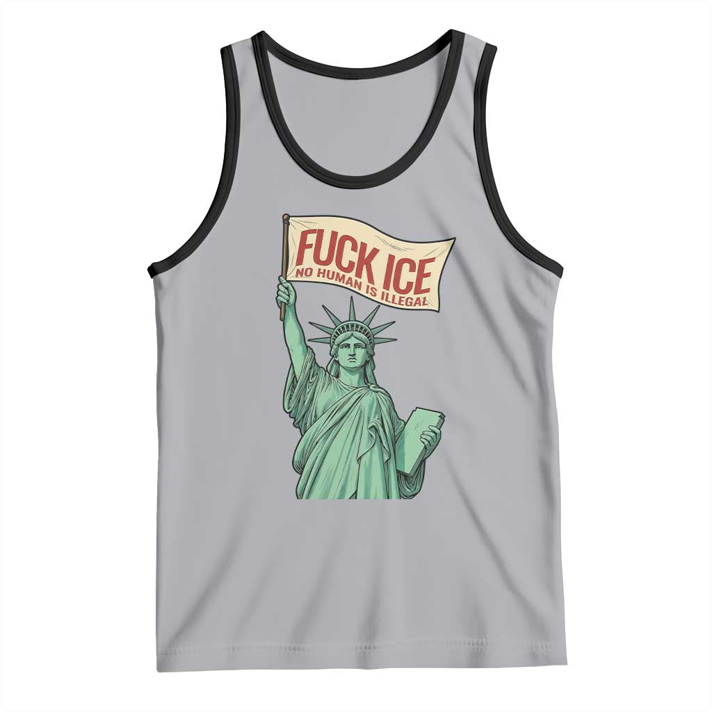 Fck Ice No Human Is Illegal Tank Top Statue of Liberty Anti ICE Immigration Human Rights Protest