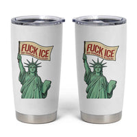 Fck Ice No Human Is Illegal Tumbler Cup Statue of Liberty Anti ICE Immigration Human Rights Protest