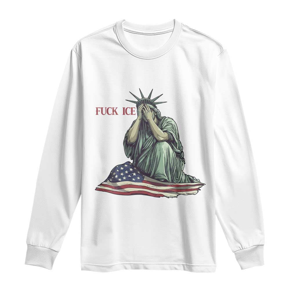 Statue of Liberty Anti ICE Deportation Human Rights Protest Long Sleeve Shirt