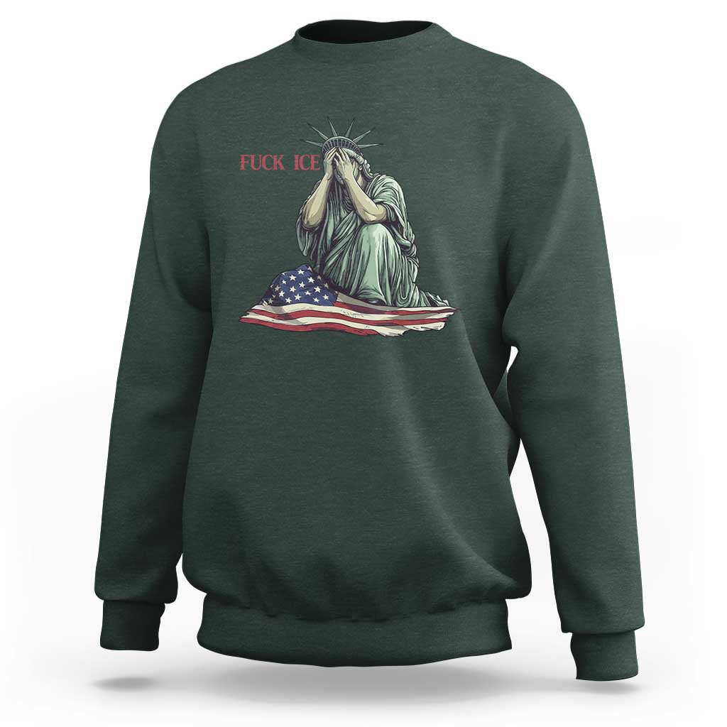 Statue of Liberty Anti ICE Deportation Human Rights Protest Sweatshirt