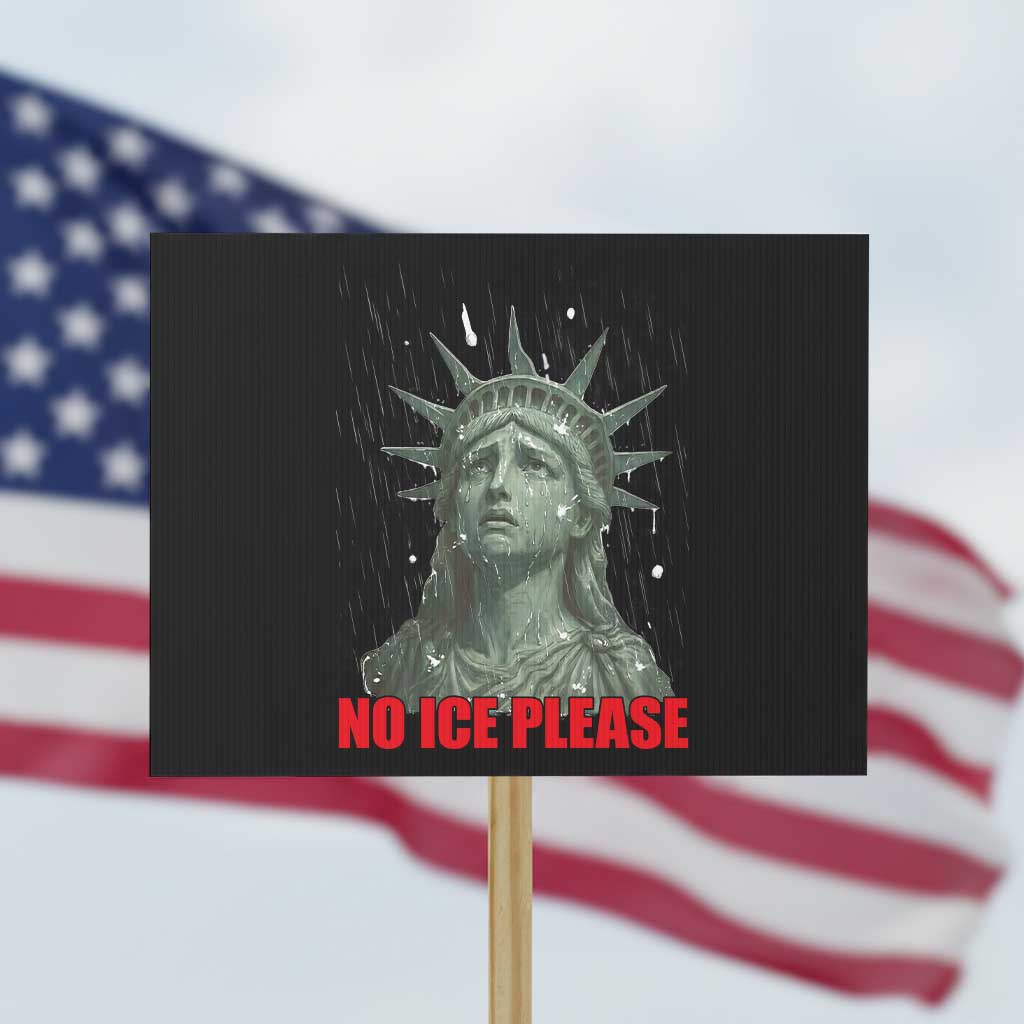 No Ice Please Protest Sign Statue of Liberty Crying Anti ICE Deportation Human Rights